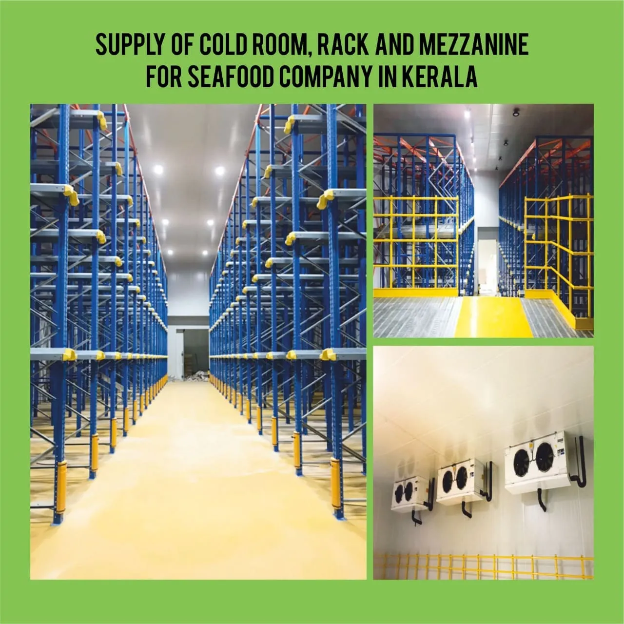 Supply of Cold Room, Rack And Mezzanine For SeaFood Company In Kerala